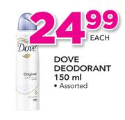 Dove Deodorant-150ml Each
