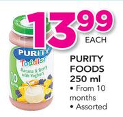 Purity Foods-250ml Each