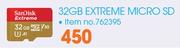 Sandisk 32GB Extreme Micro SD