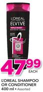 L'Oreal Shampoo Or Conditioner-400ml Each