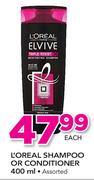 L'Oreal Shampoo Or Conditioner Assorted-400ml Each