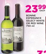 Bonne Esperance Select White Or Red Wine-750ml Each