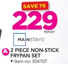 Mainstays 2 Piece Non Stick Frypan Set-Per Set