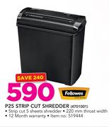 Fellowes P25 Strip Cut Shredder