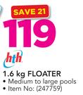 HTH 1.6Kg Floater