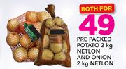 Pre Packed Potato-2Kg Netlon & Onion-2Kg Netlon-Both For