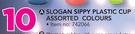 Slogan Sippy Plastic Cup Assorted Colours-Each