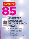 Always Home Assorted Embossed Velour Beach Towel-80 x 150cm Each