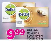 Dettol Hygiene Soap Even Tone-175g Each 