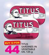 Titus Sardines In Vegetable Oil-12X125gm