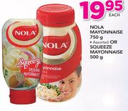 Nola Mayonnaise 750g Or Squezze Mayonnaise 500g-Each