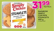 Rainbow Simply Chicken Steaklets-400g