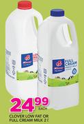 Clover Fat Or Full Cream Milk-2Ltr Each