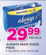 Always Maxi Duos Pads-Per Pack