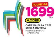 Addis Cadeira para café Stella diversas-cada