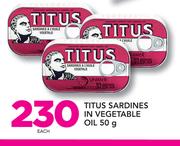 Titus Sardiness In Vegetable Oil-50g Each