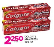 Colgate Maxfresh-100ml Each
