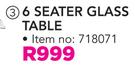 Out & About 6 Seater Glass Table