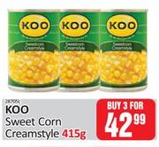 Koo Sweet Corn Creamstyle-For 3 x 415g