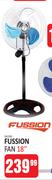 Fussion 18" Fan