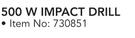 Stramm 500 W Impact Drill-Each
