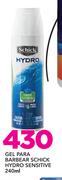 Gel Para Barbear Schick Hydro Sensitive-240ml