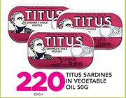 Titus Sardines In Vegetable Oil-50gm Each