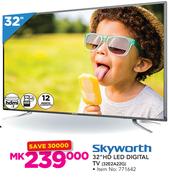 Skyworth 32” HD LED Digital TV (32E2A22G)
