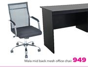 Mala Mid Back Mesh Office Chair