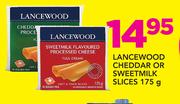 Lancewood Cheddar Or Sweetmilk Slices-175gm