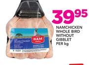 Namchicken Whole Bird Without Gibblet-Per Kg