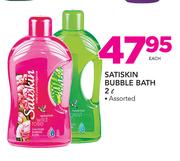 Satiskin Bubble Bath-2L Each