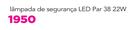 Lâmpada De Segurança LED par 38 22W