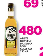 Azeite oliveira da Serra 0.5% clássico-750ml