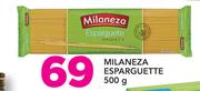 Milaneza Esparguete-500g