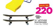 No Fear 31" Attitude Skateboard
