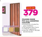 Folding Door PVC 6mm Assorted Colours Including Accessories For Easy Installation