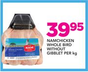 Namchicken Whole Bird Without Gibblet-Per Kg