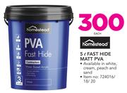 Homestead 5Ltr Fast Hide Matt PVA-Each