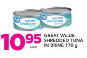 Great Value Shredded Tuna In Brine-170g Each