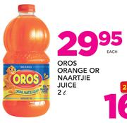 Oros Orange Or Naartjie Juice-2Ltr Each