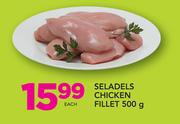 Seladels Chicken Fillet-500gm