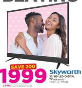 Skyworth 32” HD LED Digital TV 32E2A22G
