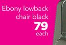 Ebony Lowback Chair Black-Each
