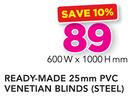 Decorland Ready Made 25MM PVC Venetian Blinds Steel-600W x 1000 H mm