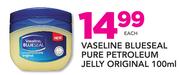 Vaseline Blueseal Pure Petroleum Jelly Original-100ml Each