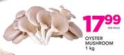 Oyster Mushroom-1Kg Per Pack