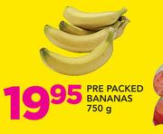 PRE Packed Bananas-750g