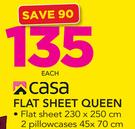 Casa Flat Sheet Queen Includes 2 Pillowcases