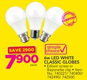 Simple Choice 6W LED White Classic Globes In Edison Screw Or Bayonette Clip-Each